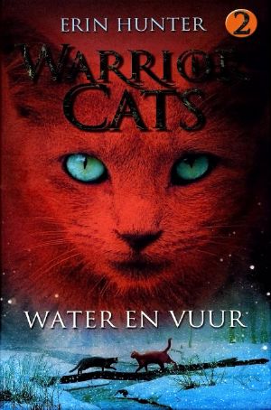 [Warriors 02] • Warrior Cats - 02 - Water en Vuur